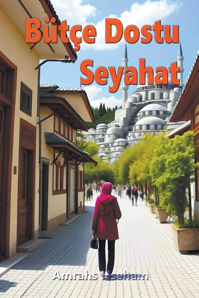 Bütçe Dostu Seyahat Bütçe Dostu Seyahat