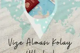 2025'te En Kolay Alınan Vize Türleri